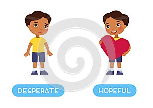Desperate and hopeful antonyms word card, Opposites concept. Flashcard for English language learning.