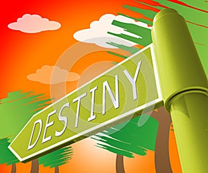 Destiny Sign Displaying Progress And Prophecy 3d Illustration