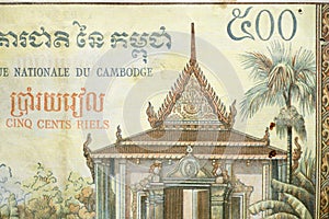 Detail of Cambodian riels bank note. Riel is the national currency of Cambodia