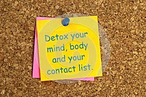 detox your mind, body and your contact list postit on corkboard