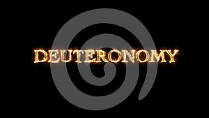 Deuteronomy written with fire animation. Electric Fire lighting text on black background. 3D Render.