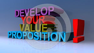 Develop your value proposition on blue