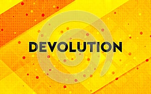 Devolution abstract digital banner yellow background photo