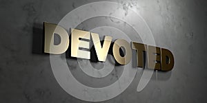 Devoted - Gold sign mounted on glossy marble wall - 3D rendered royalty free stock illustration