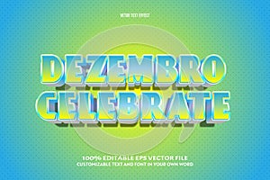 Dezembro celebrate editable text effect 3 dimension emboss comic style