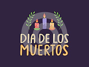 Dia de los Muertos hand lettering with candles and flowers card. Day of the Dead mexican background. Death pattern photo