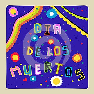 Dia de los muertos. Mexican day of the dead. November 2. Funny bright lettering on blue background photo