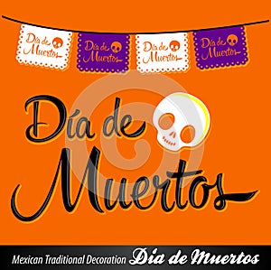 Dia de Muertos, Day of the Dead spanish text vector lettering and decoration.