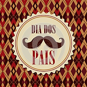 Dia dos Pais. Father s Day. Brazilian Portuguese Lettering for Fathers Love. Pai, te amo Vector.