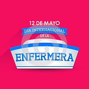 Dia internacional de la enfermera, 12 de Mayo, International nurses day may 12 spanish text photo