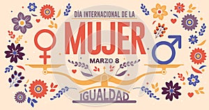 DIA INTERNATIONAL DE LA MUJER - INTERNATIONAL WOMEN S DAY in Spanish language. Text in red color and scale with EQUALITY word and photo