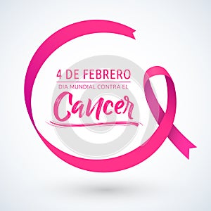 Dia mundial contra el Cancer 4 de Febrero, World day against Cancer february 4 spanish text, circular ribbon