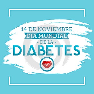 Dia mundial de la Diabetes - World Diabetes Day 14 november spanish text. photo