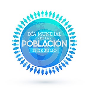 Dia Mundial de la Poblacion julio 11, World Population Day july 11 spanish text photo