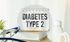 DIABETES TYPE 2 written on a clipboard,