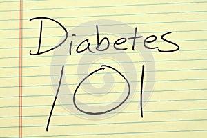 Diabetes 101 On A Yellow Legal Pad photo