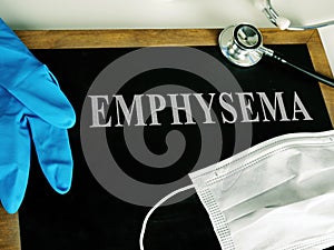 Diagnosis Emphysema on the blackboard.