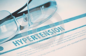 Diagnosis - Hypertension. Medical Concept. 3D Illustration.