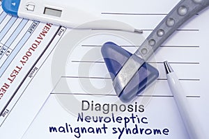 Diagnosis Neuroleptic Malignant Syndrome. Medical report written with neurological diagnosis of Neuroleptic Malignant Syndrome is