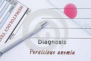 Diagnosis Pernicious anemia. Written by doctor hematological diagnosis Pernicious anemia in medical report, which are result of bl photo