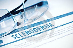 Diagnosis - Scleroderma. Medicine Concept. 3D Illustration.