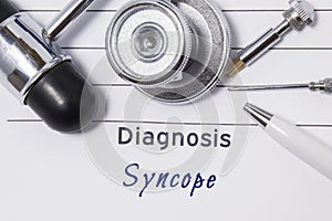 Diagnosis of Syncope. Medical doctor`s statement with diagnosis Syncope is on neurologist workplace, which are stethoscope, hammer