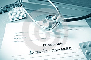 Diagnostic form with diagnosis brain cancer photo