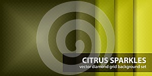 Diamond pattern set Citrus Sparkles. Vector seamless geometric backgrounds