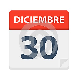 Diciembre 30 - Calendar Icon - December 30. Vector illustration of Spanish Calendar Leaf photo