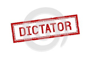 Dictator with red grunge rubber stamp