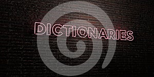 DICTIONARIES -Realistic Neon Sign on Brick Wall background - 3D rendered royalty free stock image