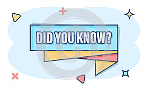 Did you know icon in comic style. Banner interesting facts cartoon vector illustration on white isolated background. Explanation