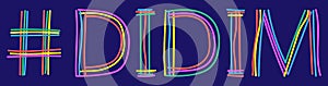 Didim - Isolate doodle lettering inscription from multi-colored curved lines like from a felt-tip pen, pensil. For banner, flyer