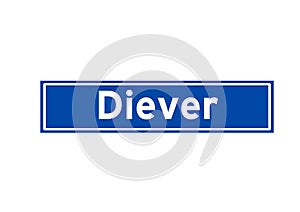 Diever isolated Dutch place name sign. City sign from the Netherlands.