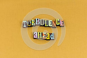 Difficulty turbulence challenge success ahead typography