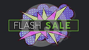 Digital animation of flash sale text banner over retro speech bubble against black background