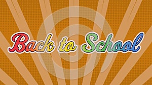 Digital animation of rainbow effect over back to school text against yellow radial background
