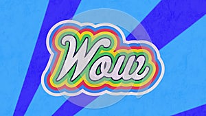 Digital animation of wow text with rainbow shadow effect against blue radial background