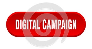 digital campaign button. rounded sign on white background