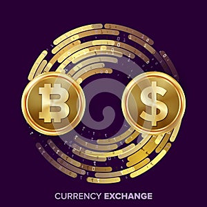 Digital Currency Money Exchange Vector. Bitcoin, Dollar. Fintech Blockchain. Gold Coins With Digital Stream