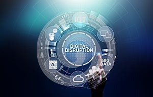 Digital Disruption. Disruptive business ideas. IOT, network, smart city, big data, cloud, analytics, web-scale IT, AI. photo