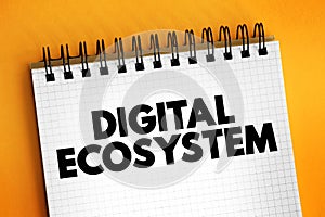 Digital Ecosystem - distributed, adaptive, open socio-technical system with properties of self-organization inspired from natural photo