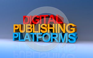 digital publishing platforms on blue