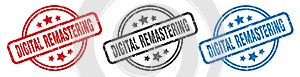 digital remastering stamp. digital remastering round isolated sign.