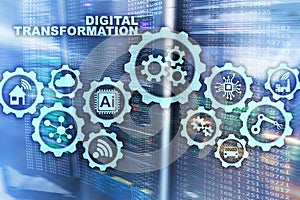 Digital Transformation Concept of digitalization of technology business processes. Datacenter background.