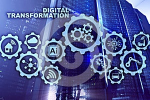 Digital Transformation Concept of digitalization of technology business processes. Datacenter background