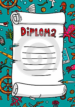 Diploma in sea style. Template. Scroll on a hand-drawn pattern. Marine theme. Sea inhabitants, plants, and shipboard
