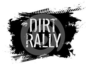 Dirt rally road track tire gringe texture. Motorcycle or car race dirty wheel trail word imprint