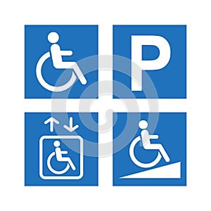 Disability accessibility icon set. Disabled parking, ramp and elevator blue signs.