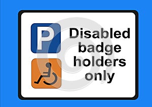 Disabled badge holders only